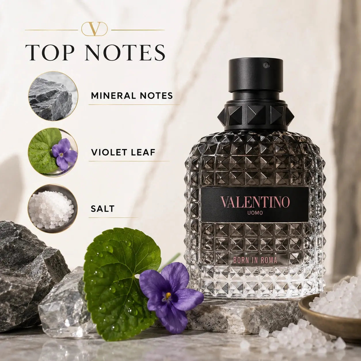 Valentino Uomo Born In Roma EDT 50ml top notes image with mineral notes, violet leaf and salt at Gadgets Online NZ