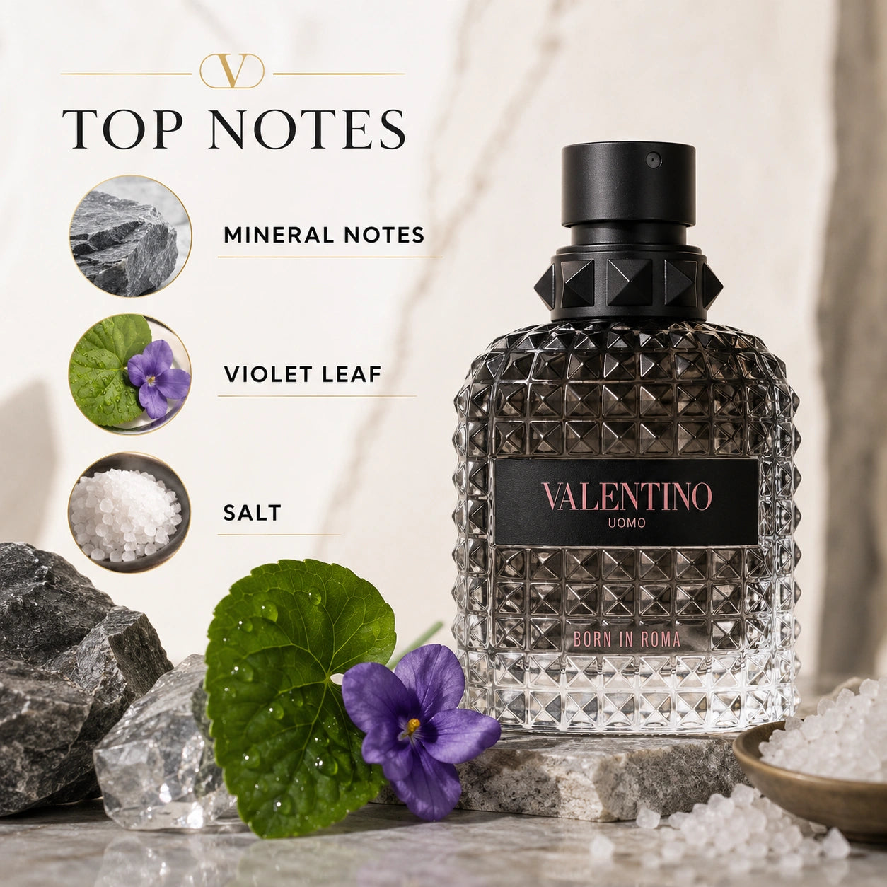 Valentino Uomo Born In Roma EDT 50ml top notes image with mineral notes, violet leaf and salt at Gadgets Online NZ