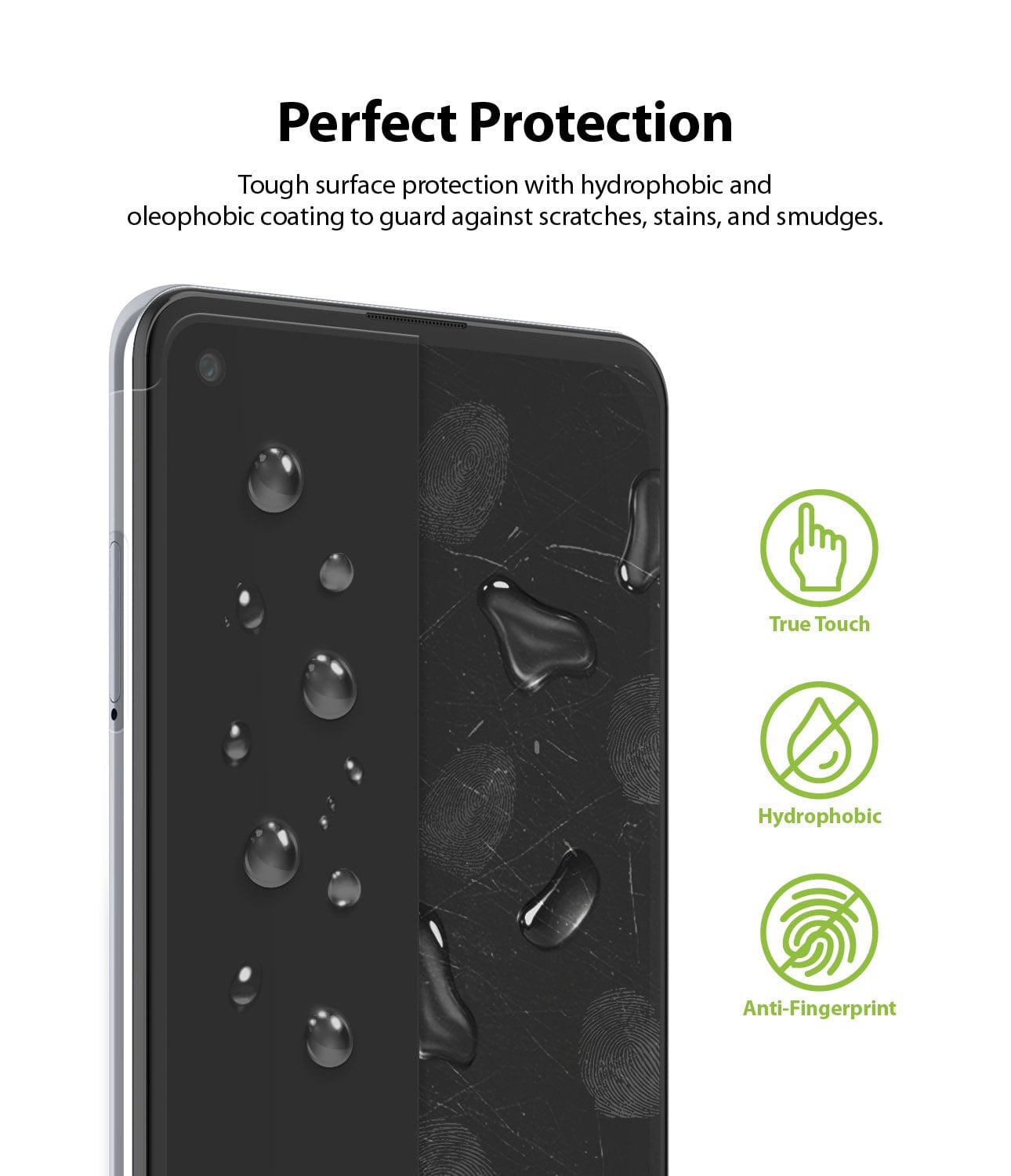 Provides perfect protection with a tough surface that guards against scratches, stains, and smudges.